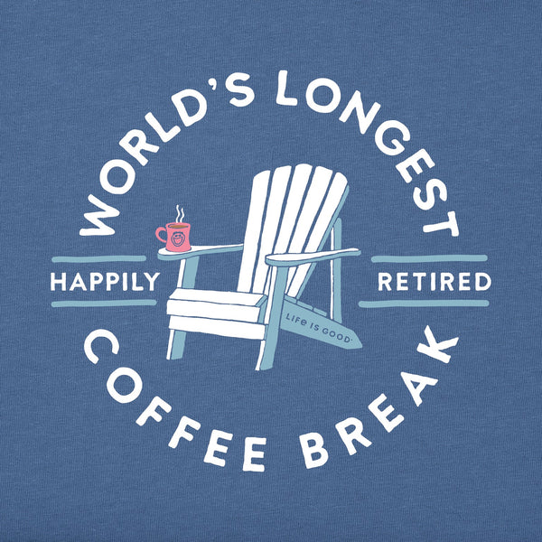 Women's Crusher Tee - Worlds Longest Coffee Break (Retirement)