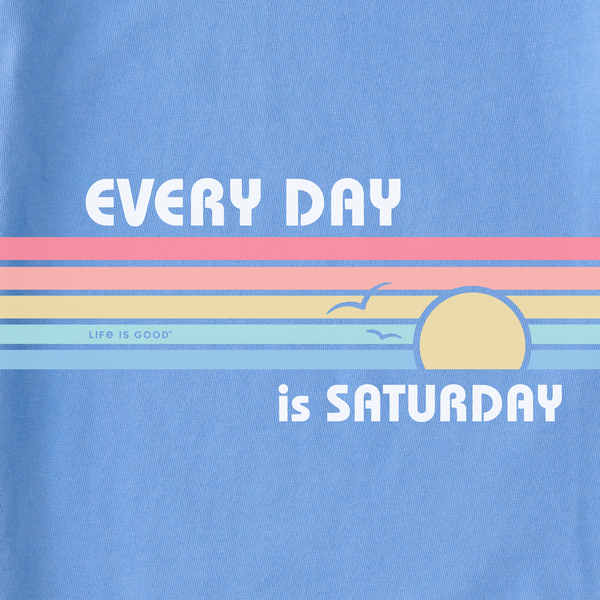 Women's Crusher Tee - Everyday is Saturday