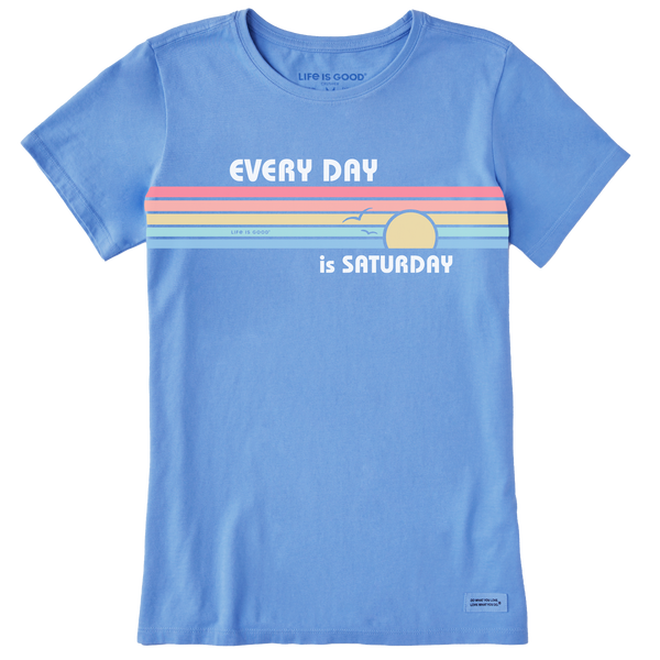 Women's Crusher Tee - Everyday is Saturday