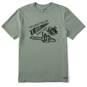 Men's Crusher Tee - You Won't Believe What I Saw