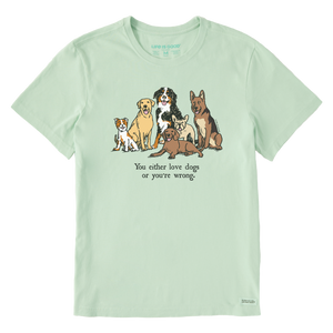 Men's Crusher Tee - Love Dogs or You're Wrong
