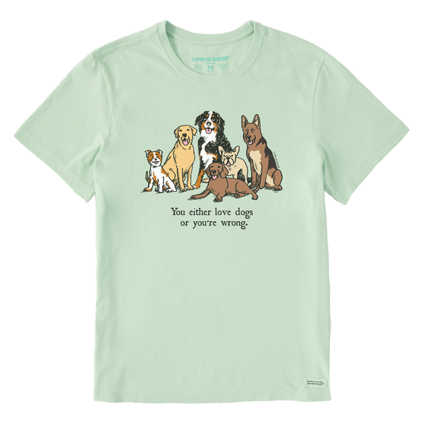 Men's Crusher Tee - Love Dogs or You're Wrong