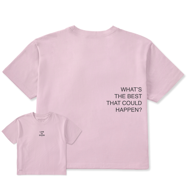 Women's Crusher Boxy Tee - What's the Best that could happen?