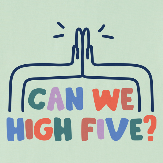 Toddler Tee - Can We High Five?