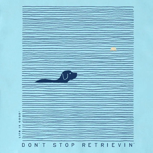 Women's Crusher Tee - Don't Stop Retrievin' - Life is Good Westport, Canada