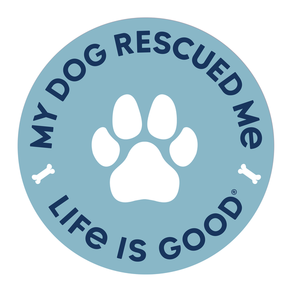 4" Circle Sticker My Dog Rescued Me